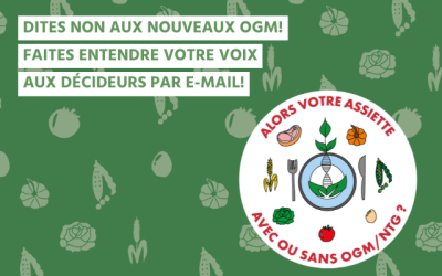 Dites NON aux Nouveaux OGM et faites entendre votre voix!